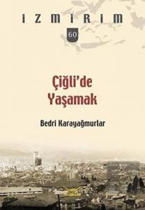 Çiğli'de Yaşamak
