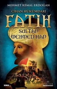 Cihan Hükümdarı Fatih Sultan Mehmed Han