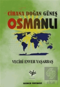Cihana Doğan Güneş Osmanlı