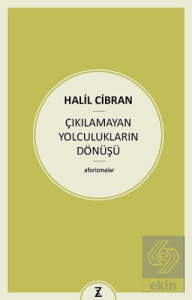 Çıkılamayan Yolculukların Dönüşü