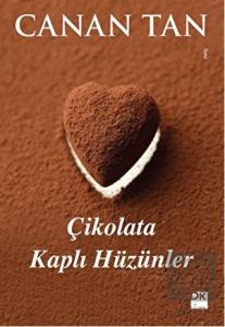 Çikolata Kaplı Hüzünler