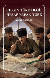 Çılgın Türk Değil Hesap Yapan Türk