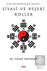 Çin Felsefesinde İnsan: Siyasi ve Beşeri Roller