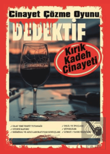 Cinayet Çözme Oyunu Dedektif - Kırık Kadeh Cinayeti