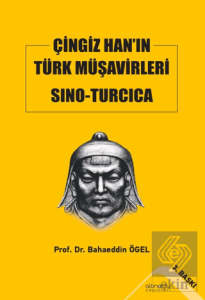 Çingiz Han'ın Türk Müşavirleri Sino-Turcica