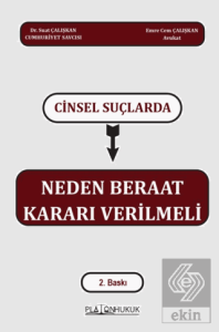 Cinsel Suçlarında Neden Beraat Kararı Verilmeli