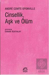 Cinsellik, Aşk ve Ölüm