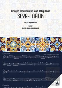 Cinuçen Tanrıkorur'un İcad Ettiği Form Seyr-i Natı