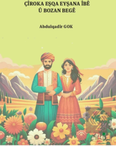 Çiroka Eşqa Eyşana İbê U Bozan Beğe