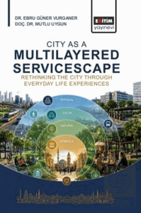 City As A Multilayered Servicescape: Rethinking The City Through Everyday