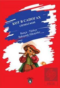 Çizmeli Kedi - Rusça-Türkçe Bakışımlı Hikayeler