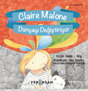 Claire Malone Dünyayı Değiştiriyor