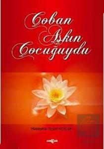 Çoban Aşkın Çocuğuydu