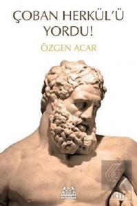Çoban Herkül'ü Yordu!