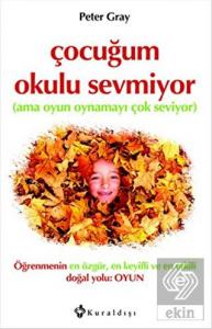 Çocuğum Okulu Sevmiyor