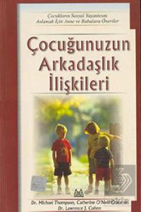 Çocuğunuzun Arkadaşlık İlişkileri Çocukların Sosya