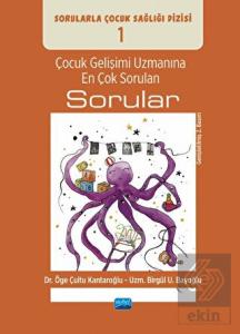 Çocuk Gelişimi Uzmanına En Çok Sorulan Sorular
