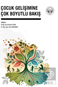 Çocuk Gelişimine Çok Boyutlu Bakış
