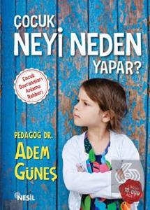 Çocuk Neyi Neden Yapar ? 1