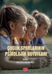 Çocuk Sporlarının Psikolojik Boyutları
