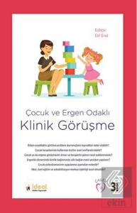 Çocuk ve Ergen Odaklı Klinik Görüşme