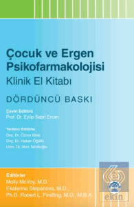 Çocuk ve Ergen Psikofarmakolojisi Klinik El Kitabı