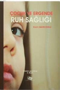 Çocuk ve Ergende Ruh Sağlığı