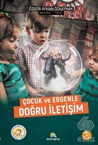 Çocuk ve Ergenle Doğru İletişim