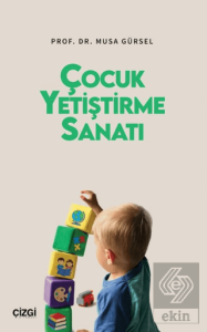 Çocuk Yetiştirme Sanatı