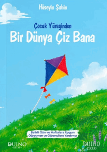 Çocuk Yüreğinden Bir Dünya Çiz Bana