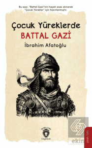 Çocuk Yüreklerde Battal Gazi