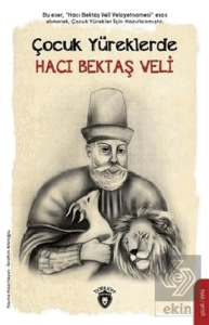 Çocuk Yüreklerde Hacı Bektaş Veli