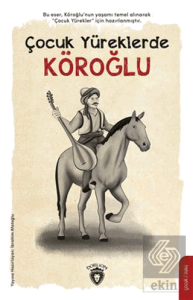 Çocuk Yüreklerde Köroğlu
