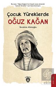 Çocuk Yüreklerde Oğuz Kağan