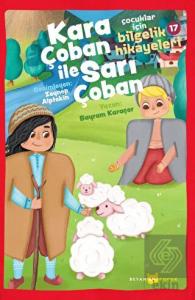 Çocuklar için Bilgelik Hikayeleri 17 - Kara Çoban 