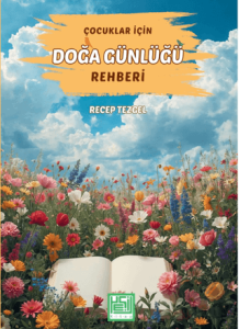 Çocuklar İçin Doğa Gu¨nlu¨ğu¨