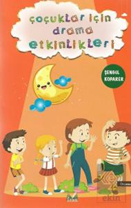 Çoçuklar İçin Drama Etkinlikleri