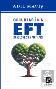 Çocuklar için EFT Duygusal Şifa Adımları