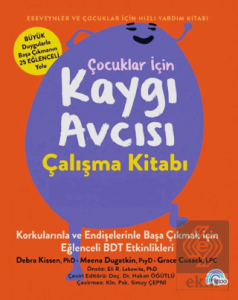 Çocuklar İçin Kaygı Avcısı Çalışma Kitabı