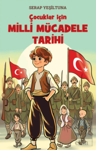 Çocuklar için Milli Mücadele Tarihi
