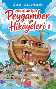 Çocuklar için Peygamber Hikâyeleri 1