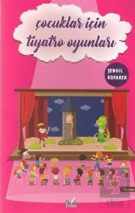 Çocuklar İçin Tiyatro Oyunları