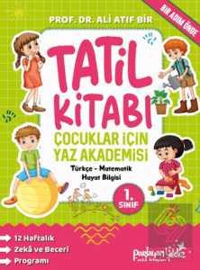 Çocuklar İçin Yaz Akademisi 1. Sınıf Tatil Kitabı