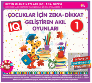 Çocuklar İçin Zeka - Dikkat Geliştiren Akıl Oyunları 1 (3-4-5-6-7 Yaş ve Üzeri)