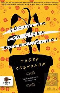Çocuklar ve Çiçek Mezarlıkları