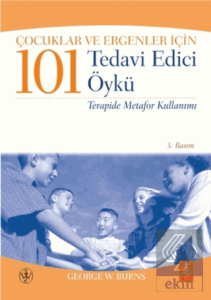 Çocuklar ve Ergenler İçin 101 Tedavi Edici  Öykü