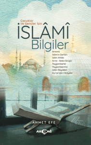 Çocuklar ve Gençler İçin İslami Bilgiler