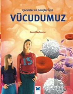 Çocuklar ve Gençler İçin Vücudumuz