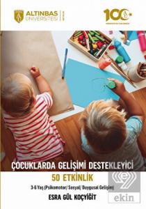 Çocuklarda Gelişimi Destekleyici 50 Etkinlik (Psik