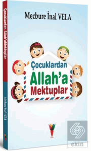 Çocuklardan Allah'a Mektuplar